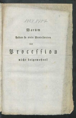 Warum haben so viele Protestanten der Procession nicht beigewohnt?