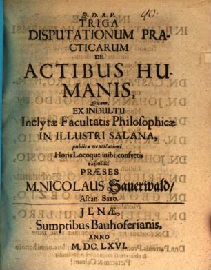 Triga disputationum practicarum de actibus humanis