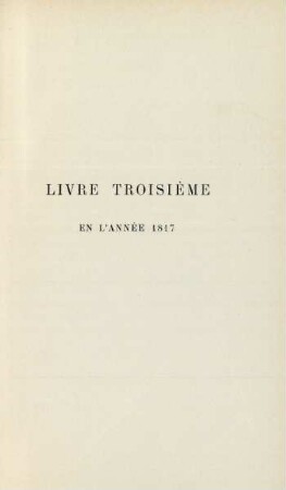 Livre troisième. En l'année 1817