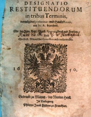 Designatio Restituendorum in tribus Terminis, vermög des praeliminar: vnd Haubt-Recess, mit lit. A. bezeichnet