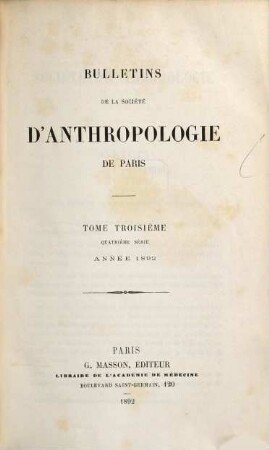 Bulletins de la Société d'Anthropologie de Paris. 3. 1892
