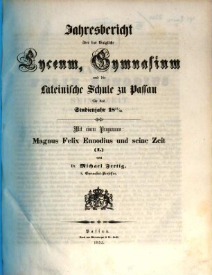 Jahresbericht über das Königliche Lyceum, Gymnasium und die Lateinische Schule zu Passau : für das Studienjahr ..., 1854/55 (1855)