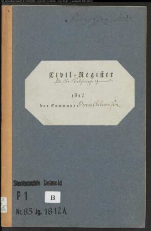Zivilstandsregister der katholischen Gemeinde Bruchhausen, Kreis Höxter (A 1812) (Gemeinde: Katholische Gemeinde Bruchhausen)