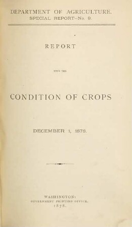 Report upon the condition of crops, 9 = 1878, 1. Dez.