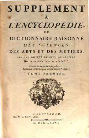 Supplément À L'Encyclopédie Ou Dictionnaire Raisonné Des Sciences, Des Arts Et Des Métiers. 1, A - Bl