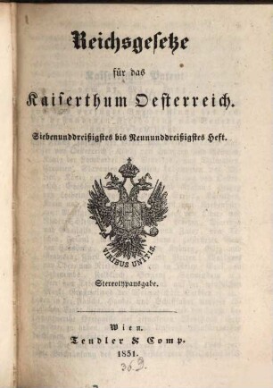 Reichsgesetze für das Kaiserthum Österreich, 13. 1851 = H. 37 - 39