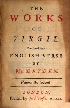 The Works Of Virgil : Containing His Pastorals, Georgics And Aeneis ; In Three Volumes. 2