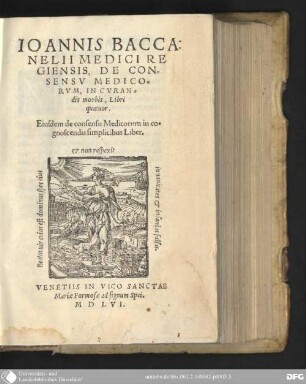 Ioannis Baccanelli Medici Regiensis, De Consensu Medicorum, in curandis Morbis : Libri quatuor