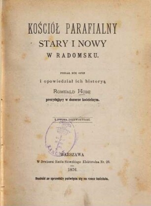 Kościół parafialny stary i nowy w Radomsku : Z dwoma drzeworytami