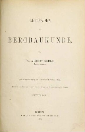 Leitfaden zur Bergbaukunde : nach den an der Königl. Berg-Akademie zu Berlin gehaltenen Vorlesungen von Bergrath Heinrich Lottner, 2
