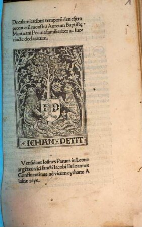 De calamitatibus temporum seu contra peccatorum monstra Aureum Baptiste Mantuani Poema