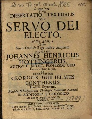 Dissertatio Textualis De Servo Dei Electo, ad Jes. XLII, 1