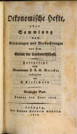 Oekonomische Hefte, oder Sammlung von Erfahrungen und Beobachtungen aus dem Gebiete der Landwirthschaft. 30. 1808