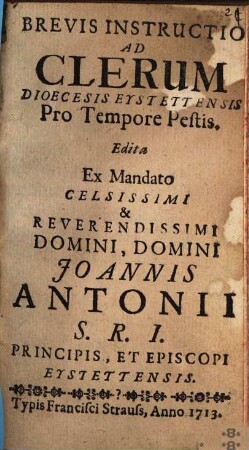 Brevis Instructio Ad Clerum Dioecesis Eystettensis Pro Tempore Pestis