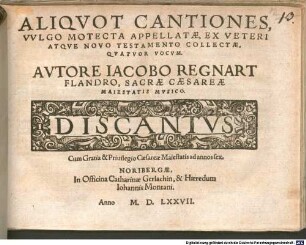 ALIQVOT CANTIONES, VVLGO MOTECTA APPELLATAE, EX VETERI ATQVE NOVO TESTAMENTO COLLECTAE, QVATVOR VOCVM