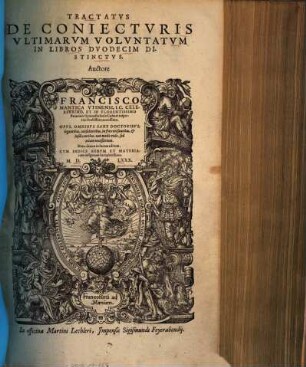 Tractatus de coniecturis ultimarum voluntatum : in libros duodecim distinctus