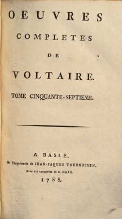 Oeuvres complètes de Voltaire. 57. Recueil des lettres ... ; 2: 1737-1741. - 1788. - 464 S.