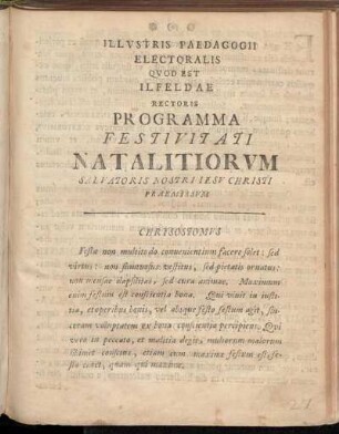 Illvstris Paedagogii Electoralis Qvod Est Ilfeldae Rectoris Programma Festivitati Natalitiorvm Salvatoris Nostri Iesv Christi Praemissvm
