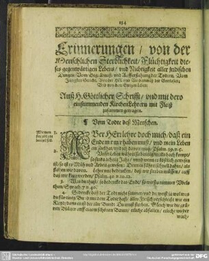 Erinnerungen, von der Menschlichen Sterblichkeit, Flüchtigkeit dieses gegenwärtigen Lebens, und Wichtigkeit aller iridischen Dingen; Vom Begräbnuß, und Aufferstehung der Todten, Vom Jüngtsen Gericht; Von der Höll und Verdamnuß der Gottlosen; Und von dem Ewigen Leben