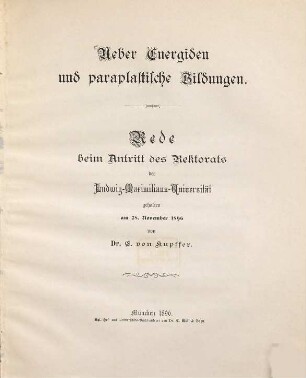 Ueber Energiden und paraplastische Bildungen : Rede beim Antritt des Rektorats der Ludwig-Maximilians-Universität gehalten am 28. November 1896