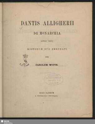 1: Dantis Alligherii De Monarchia libri III