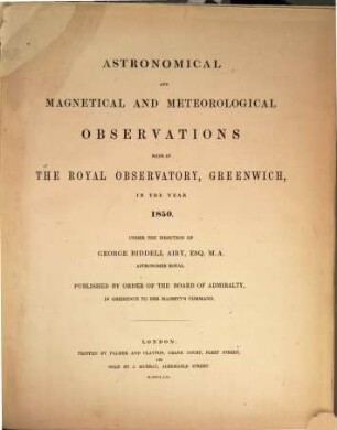 Astronomical and magnetical and meteorological observations made at the Royal Observatory, Greenwich : in the year .... 1850 (1853)