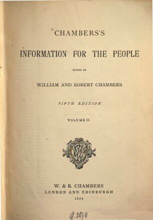 Chambers's information for the people : Edited by William and Robert Chambers. 2