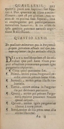 Quaestio LXXII. De qualitate animarum quae in Purgatorio propter peccatum actuale vel ejus poenam expiantur; in sex articulos divisa.