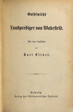 Landprediger von Wakefield : Aus dem Englischen