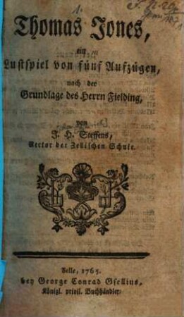 Thomas Jones : ein Lustspiel von fünf Aufzügen