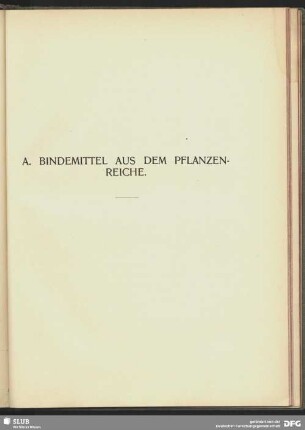 A. Bindemittel aus dem Pflanzenreiche.