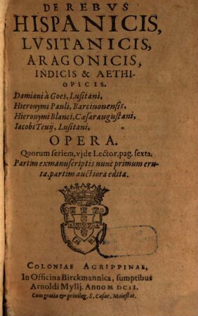 De rebus Hispanicis, Lusitanicis, Aragonicis, Indicis et Aethiopicis opera