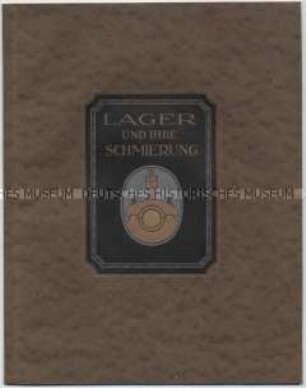 Lager und ihre Schmierung