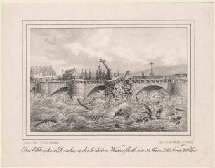 Einsturz des fünften Pfeilers (mit Kruzifix) der Elbbrücke (alte Augustusbrücke) in Dresden während des Hochwassers im März 1845, mit Versen