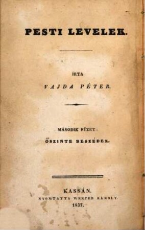 Pesti levelek, 2. Őszinte beszédek