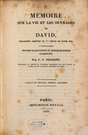 Mémoire sur la vie et les ouvrages de David, philosophe arménien du V. siècle de notre ère, et principalement sur ses traductions de quelques écrits d'Aristote
