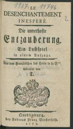 Le Desenchantement inesperé : Ein Lustspiel in einem Aufzuge