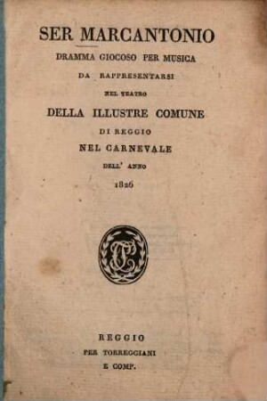 Ser Marcantonio : Dramma giocoso per musica