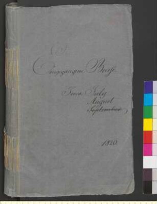 Alter Umschlag "Eingegangene Briefe. Jena. July August September 1820."