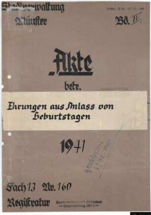 Ehrung münsterscher Bürger zur Vollendung ihres 90. Lebensjahres, "goldene" oder "diamantene" Hochzeiten.