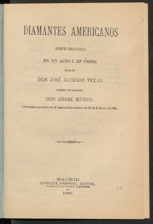 Diamantes americanos : juguete cómico-lírico en un acto y en prosa