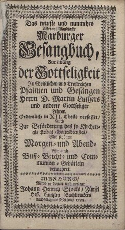 Das neueste und nunmehro Aller-vollständigste Marburger Gesangbuch, [...]