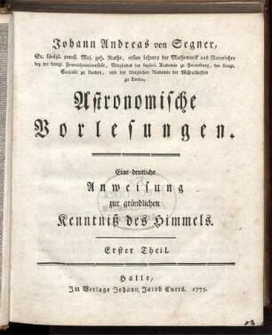 Theil 1: Astronomische Vorlesungen. Erster Theil