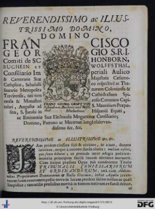 Reverendissimo ac Illustrissimo Domino, Domino Francisco Georgio S. R. I. Comiti de Schonborn ...