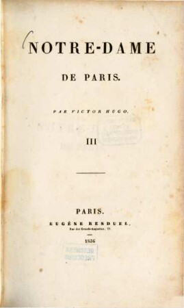 Notre-Dame de Paris, 3. - 352 S. : 4 Ill.
