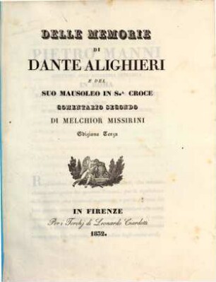 Delle memorie di Dante Alighieri e del suo mausoleo in S. Croce commentario secondo