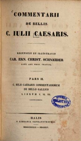 Commentarii de bellis C. Iulii Caesaris. 2, Commentariorum de bello gallico librum V. VI. VII. continens
