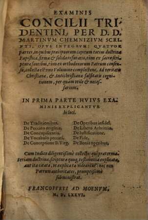 Examinis Concilii Tridentini, Per D.D. Martinvm Chemnizivm Scripti, Opvs Integrvm : Quatuor partes, .... 1