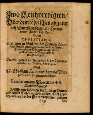 Zwo Leichpredigten/ Uber dem tödtlichen abgang deß Durchlauchtigsten/ Hochgebornen Fürsten und Herrn/ Herrn Christiano, Hertzogen zu Sachsen ...