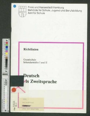 Deutsch als Zweitsprache : Richtlinien Grundschule Sekundarstufen I und II